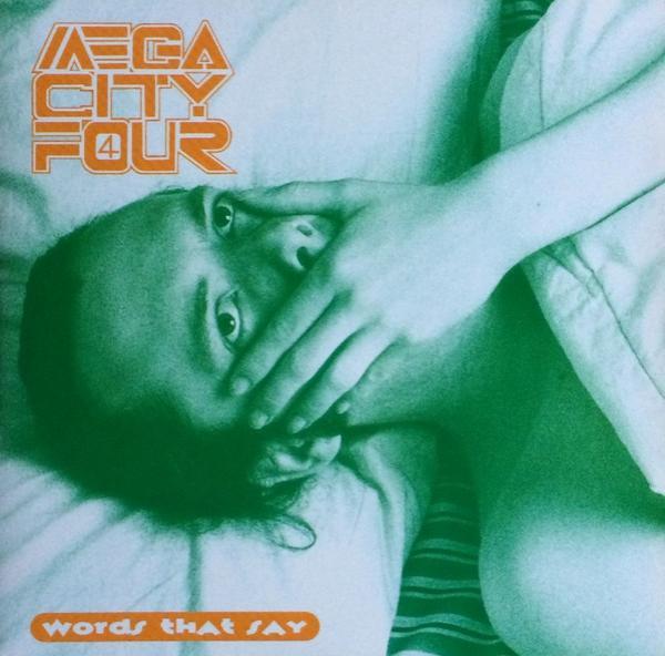Mega City Four - Words That Say