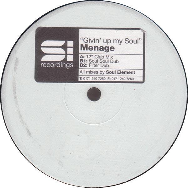 Menage - Givin' Up My Soul