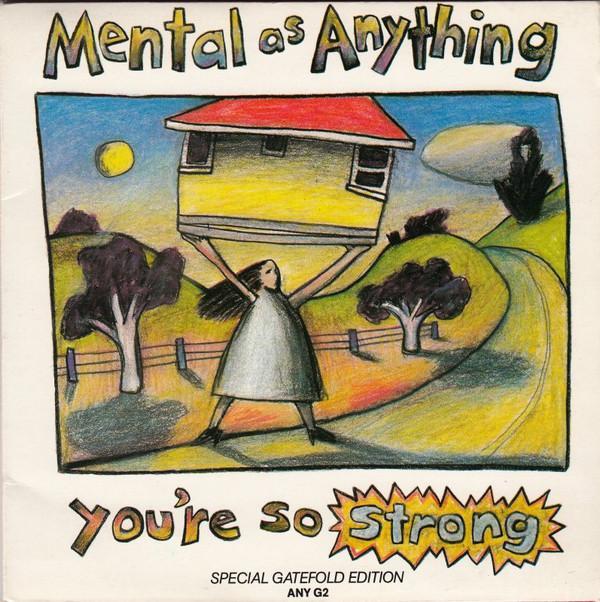 Mental As Anything - You're So Strong