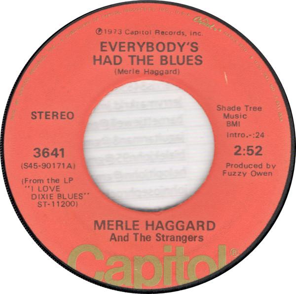 Merle Haggard, The Strangers (5) - Everybody's Had The Blues / Nobody Knows I'm Hurtin'