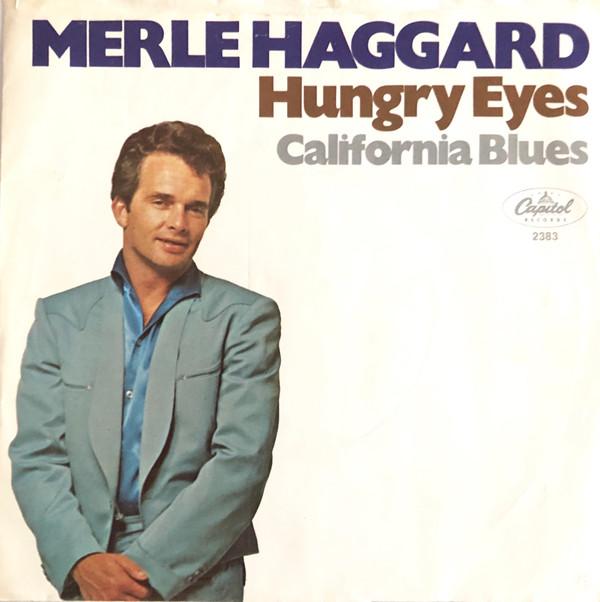 Merle Haggard, The Strangers (5) - Hungry Eyes / California Blues