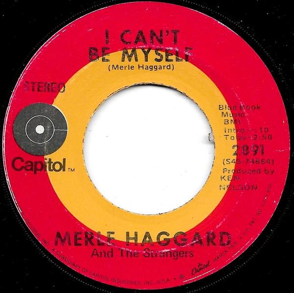 Merle Haggard, The Strangers (5) - I Can't Be Myself / Sidewalks Of Chicago