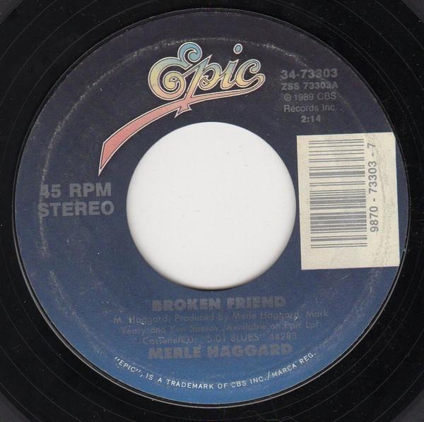 Merle Haggard - Broken Friend / Wouldn't That Be Something