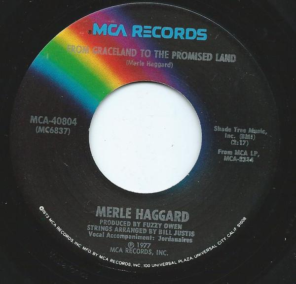 Merle Haggard - From Graceland To The Promised Land
