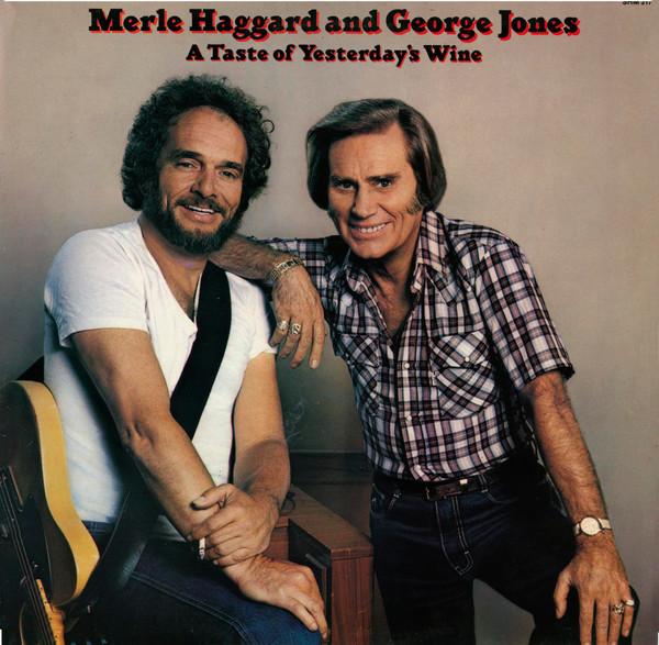 Merle Haggard, George Jones (2) - A Taste Of Yesterdays Wine