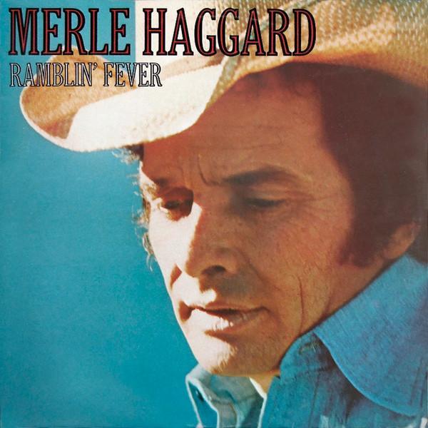 Merle Haggard - Ramblin' Fever