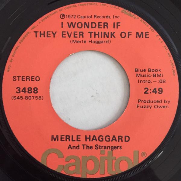 Merle Haggard, The Strangers (5) - I Wonder If They Ever Think Of Me