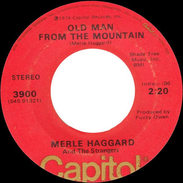 Merle Haggard, The Strangers (5) - Old Man From The Mountain
