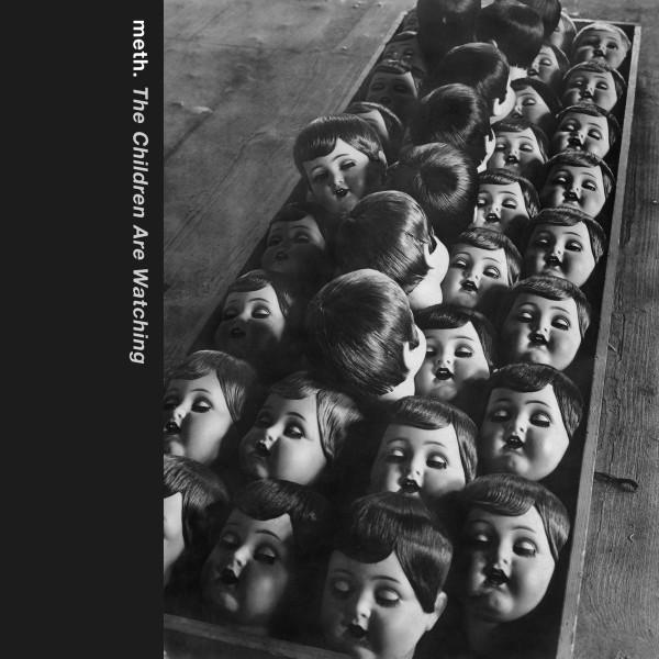 Meth. (2) - The Children Are Watching