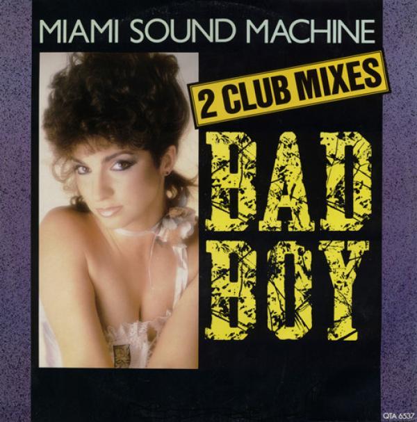 Miami Sound Machine - Bad Boy (2 Club Mixes)