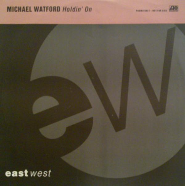 Michael Watford - Holdin' On