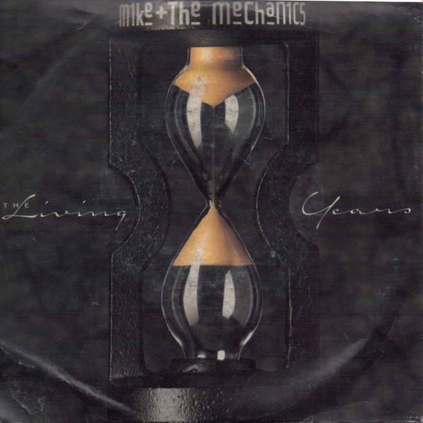 Mike & The Mechanics - The Living Years