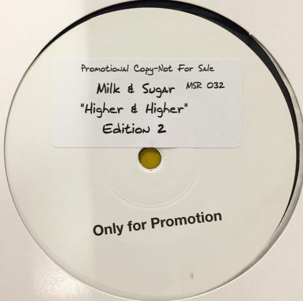 Milk & Sugar - Higher & Higher - Edition 2