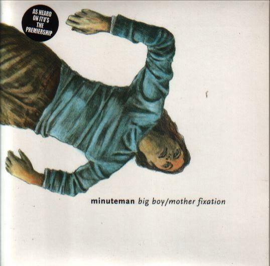 Minuteman (3) - Big Boy / Mother Fixation