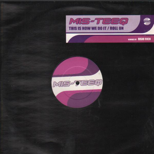 Mis-Teeq - This Is How We Do It / Roll On