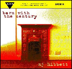 Mj Hibbett - Born With The Century