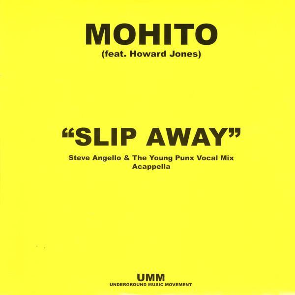 Mohito, Howard Jones - Slip Away