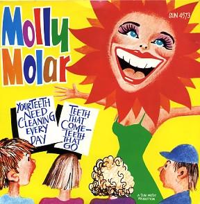 Molly Molar - Your Teeth Need Cleaning Every Day