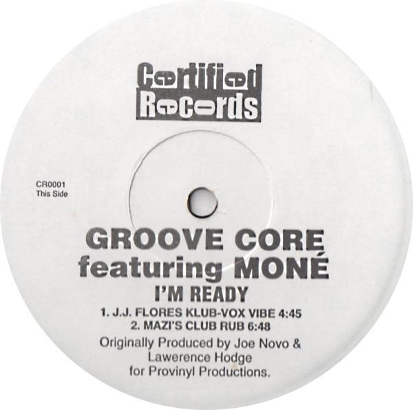 Moné, Groove Core - I'm Ready