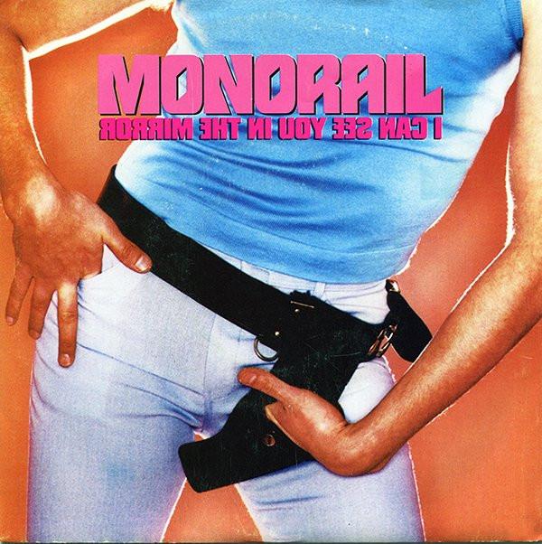 Monorail - I Can See You In The Mirror