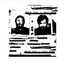 Moon Pool & Dead Band - Patsy B/W Patsy (Jack Ruby Version)
