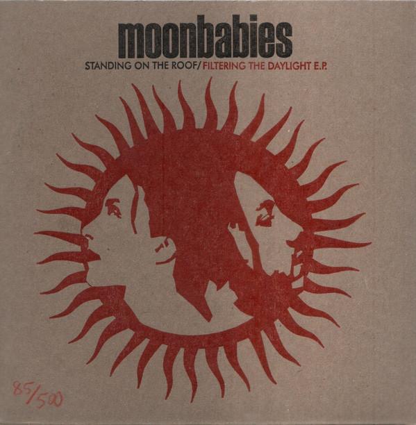 Moonbabies - Standing On The Roof / Filtering The Daylight EP