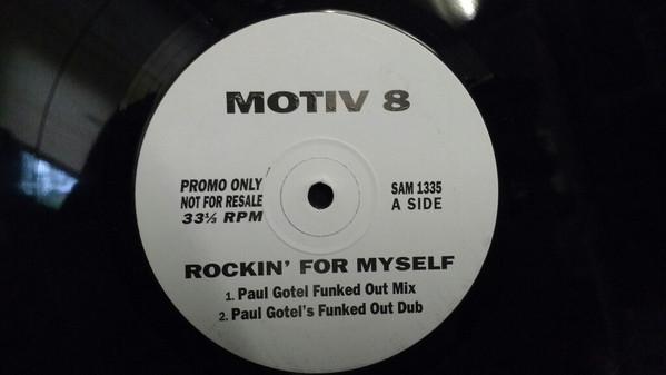 Motiv 8 - Rockin' For Myself