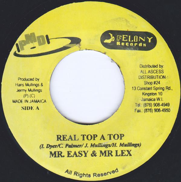 Mr. Easy, Mr. Lexx, Chris Watt (5) - Real Top A Top / Informer Run Away