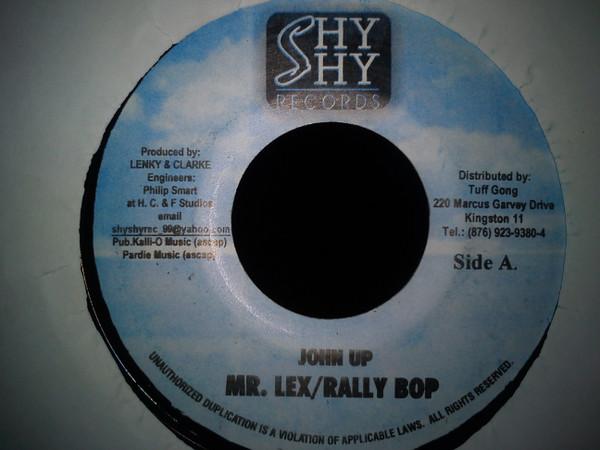 Mr. Lexx, Rally Bop, Galaxy P - John Up / Moco Dough