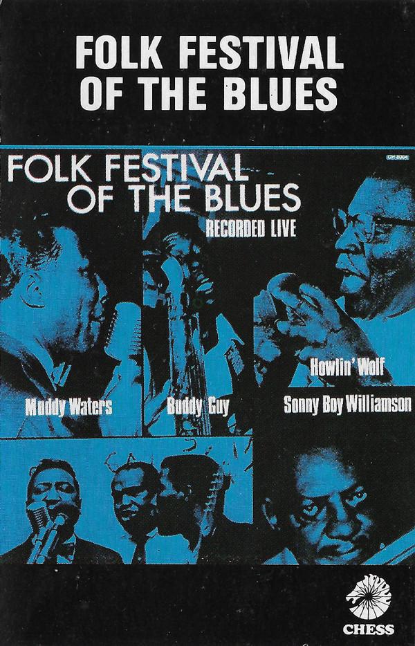 Muddy Waters, Buddy Guy, Sonny Boy Williamson (2), Howlin' Wolf - Folk Festival Of The Blues