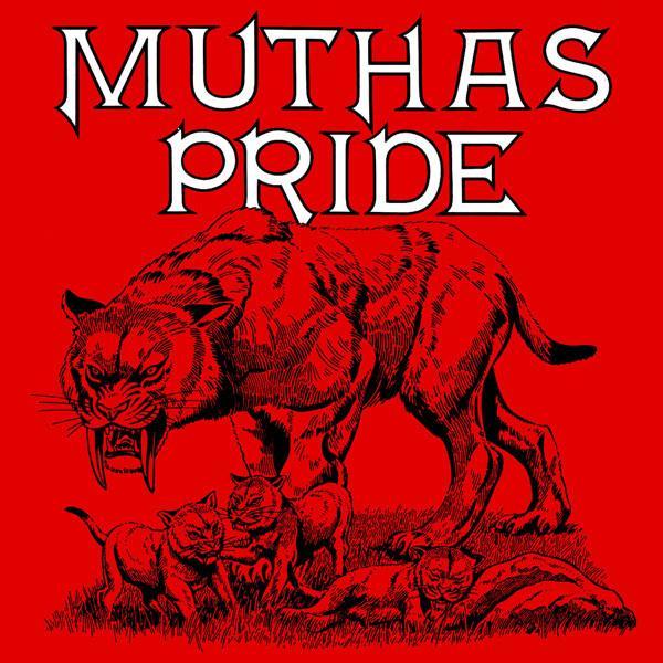  - Muthas Pride