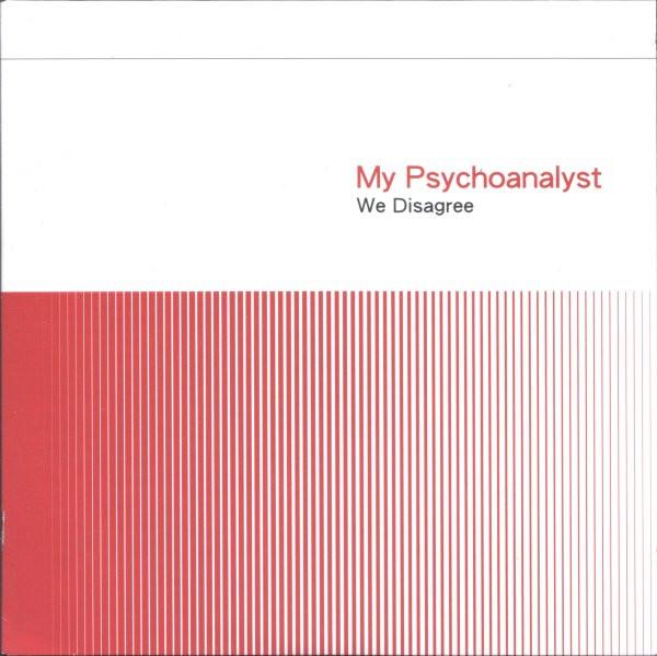 My Psychoanalyst - We Disagree
