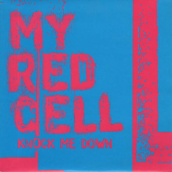 My Red Cell - Knock Me Down