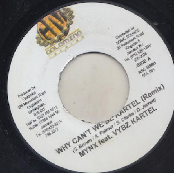 Mynx, Vybz Kartel, Archa General - Why Can't We Be