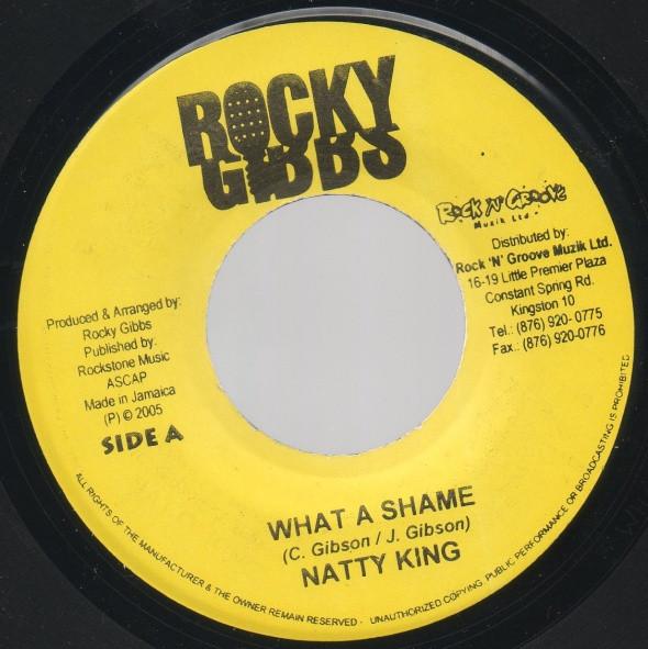 Natty King, Marky Scorcher - What A Shame / Wah She Tek Me Fah