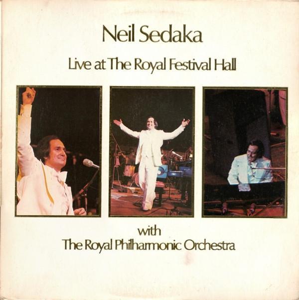 Neil Sedaka, The Royal Philharmonic Orchestra - Live At The Royal Festival Hall