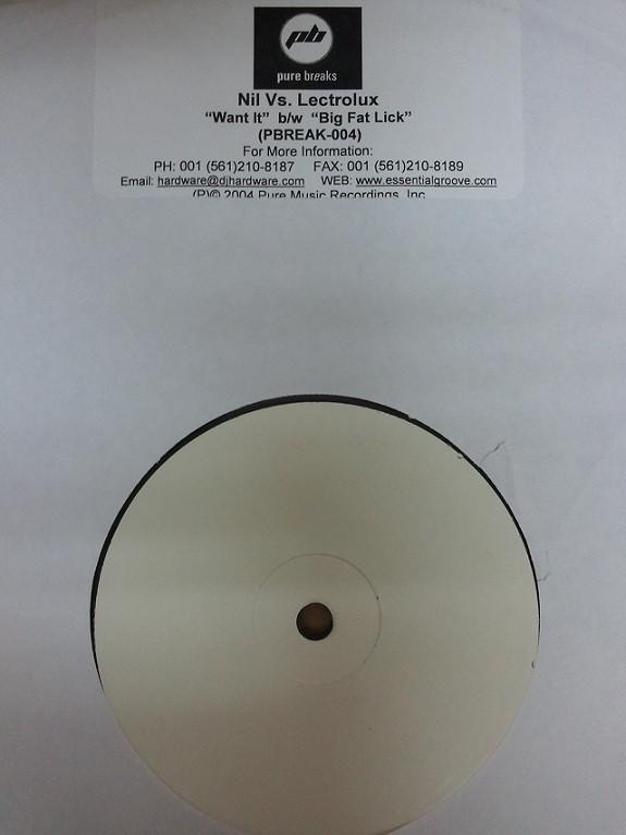 Nil, Lectrolux - Want It / Big Fat Lick