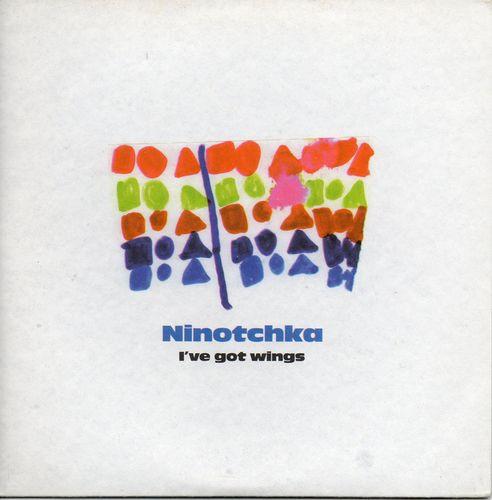 Ninotchka (2) - I've Got Wings