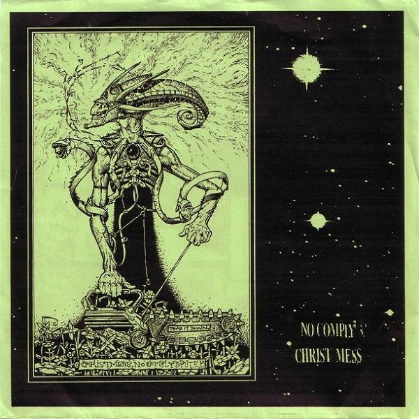 No Comply (3), Christ Mess - Christ Mess, No Comply Split E.P.