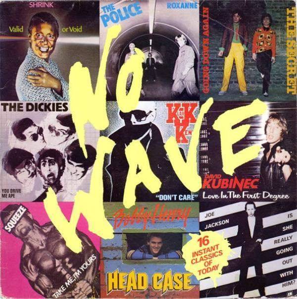  - No Wave