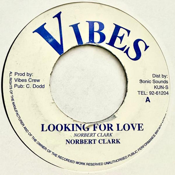 Norbert Clarke - Looking for Love / Version