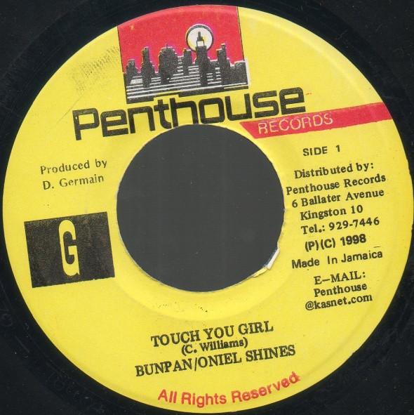Oneil Shines, Bun Pan - Touch You Girl