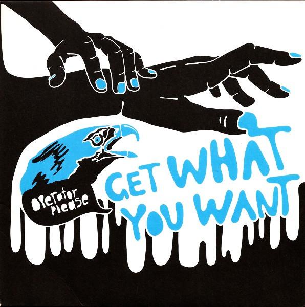 Operator Please - Get What You Want