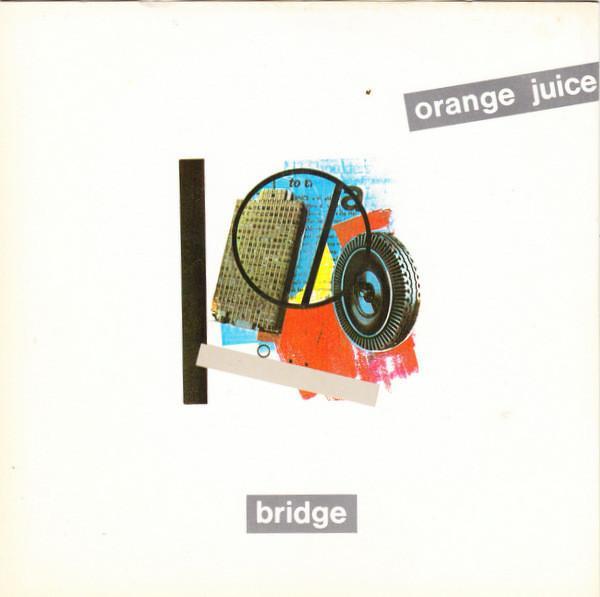 Orange Juice (3) - Bridge