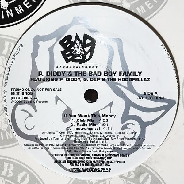 P. Diddy, The Bad Boy Family - If You Want This Money