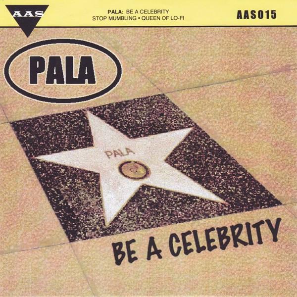 Pala (2) - Be A Celebrity