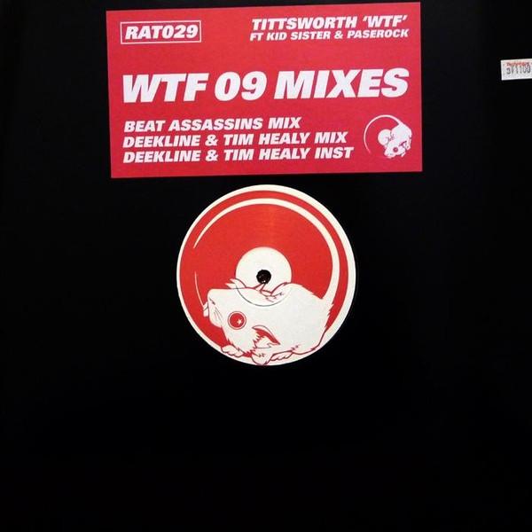 Pase Rock, Tittsworth, Kid Sister - WTF 09 Mixes