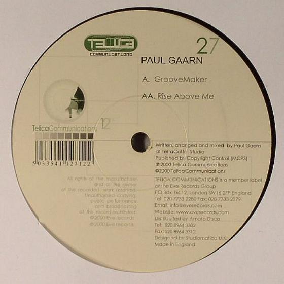 Paul Gaarn - Groovemaker / Rise Above Me
