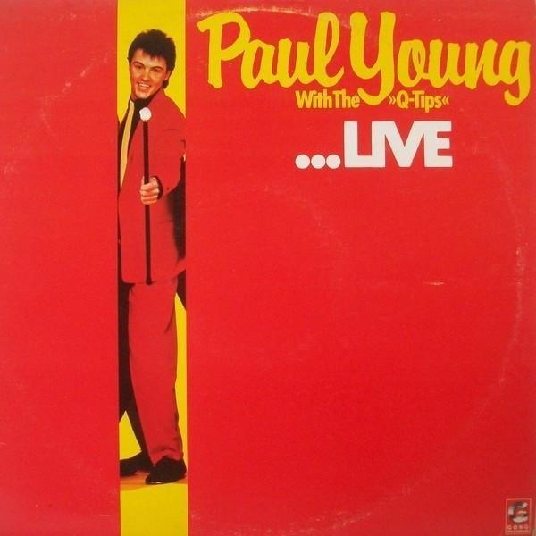 Paul Young, The Q Tips - ...Live