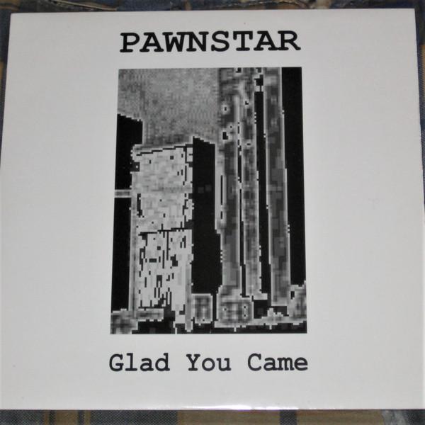 Pawnstar - Glad You Came